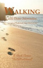 Walking with Divine Intervention