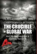 Crucible of Global War