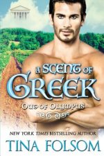 Scent of Greek (Out of Olympus #2)