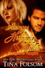 Amaurys Hitzkoepfige Rebellin (Scanguards Vampire - Buch 2)