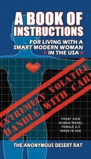 Book of Instructions for Living With A Modern Woman in the USA