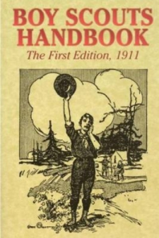 Boy Scouts Handbook (the First Edition), 1911