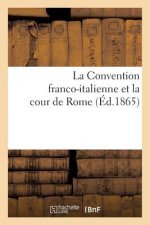 Convention Franco-Italienne Et La Cour de Rome