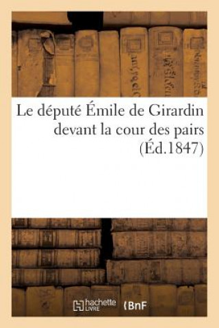 Le Depute Emile de Girardin Devant La Cour Des Pairs