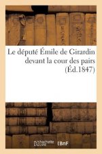 Le Depute Emile de Girardin Devant La Cour Des Pairs