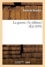 La Guerre (3e Edition)