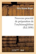 Nouveau Procede de Preparation de l'Oxyhemoglobine