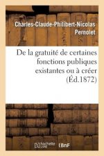 de la Gratuite de Certaines Fonctions Publiques Existantes Ou A Creer, Consideree Comme Moyen