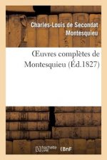 Oeuvres Completes de Montesquieu (Ed.1827)