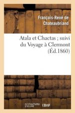 Atala Et Chactas Suivi Du Voyage A Clermont