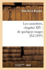 Les Caracteres, Chapitre XIV: de Quelques Usages