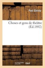 Choses Et Gens de Theatre