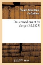 Des Comediens Et Du Clerge Suivi de Reflexions Sur Le Mandement de Monseigneur
