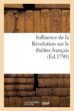 Influence de la Revolution Sur Le Theatre Francais