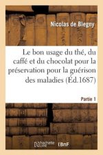 Bon Usage Du The, Du Caffe Et Du Chocolat Pour La Preservation Pour La Guerison Des Maladies P1