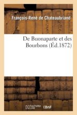 de Buonaparte Et Des Bourbons