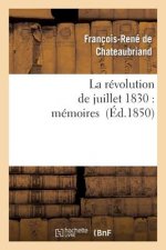 La Revolution de Juillet 1830: Memoires