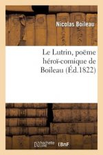 Le Lutrin, Poeme Heroi-Comique de Boileau