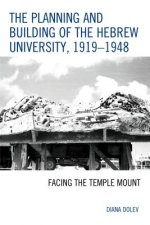 Planning and Building of the Hebrew University, 1919-1948