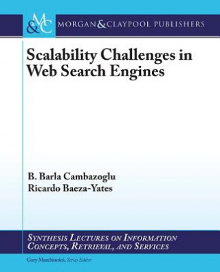 Scalability Challenges in Web Search Engines