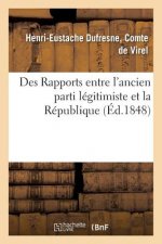 Des Rapports Entre l'Ancien Parti Legitimiste Et La Republique