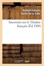 Souvenirs Sur Le Theatre-Francais