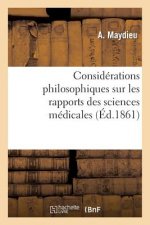 Considerations Philosophiques Sur Les Rapports Des Sciences Medicales Avec La Morale
