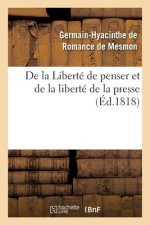 de la Liberte de Penser Et de la Liberte de la Presse