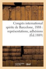 Congres International Spirite de Barcelone, 1888: Representations, Adhesions