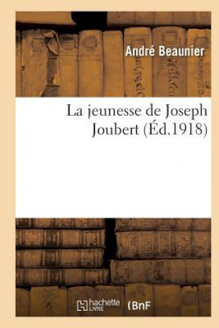La Jeunesse de Joseph Joubert