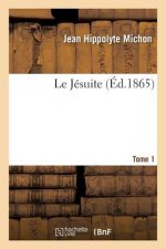 Jesuite. Tome 1