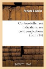 Contrexeville: Ses Indications, Ses Contre-Indications