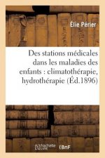 Des Stations Medicales Dans Les Maladies Des Enfants: Climatotherapie, Hydrotherapie