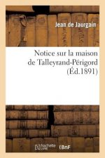 Notice Sur La Maison de Talleyrand-Perigord