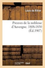 Preuves de la Noblesse d'Auvergne. 1808-1830