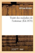 Traite Des Maladies de l'Estomac