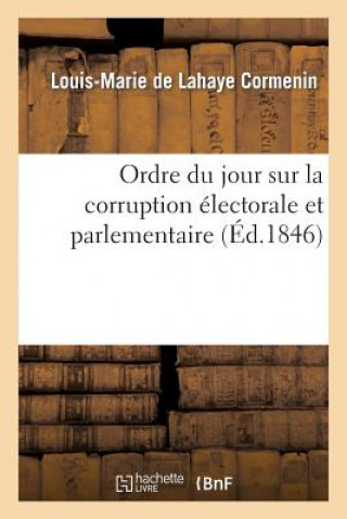 Ordre Du Jour Sur La Corruption Electorale Et Parlementaire