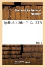 Ipsiboe. Tome 2, Edition 3