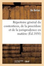 Repertoire General Du Contentieux, de la Procedure Et de la Jurisprudence En Matiere de Douanes