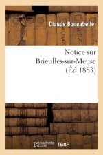 Notice Sur Brieulles-Sur-Meuse