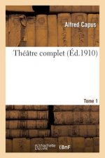Theatre Complet. Tome 1