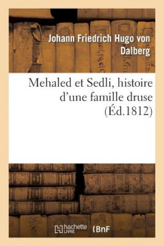 Mehaled Et Sedli, Histoire d'Une Famille Druse