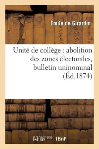 Unite de College: Abolition Des Zones Electorales, Bulletin Uninominal