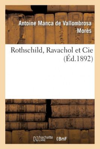 Rothschild, Ravachol Et Cie