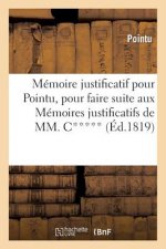Memoire Justificatif Pour Pointu, Pour Faire Suite Aux Memoires Justificatifs de MM. C***, D***