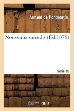 Nouveaux Samedis: 16e Serie