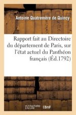 Rapport Fait Au Directoire Du Departement de Paris, Le 13 Novembre 1792, l'An Ier de la Republique