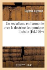 Un Socialisme En Harmonie Avec La Doctrine Economique Liberale