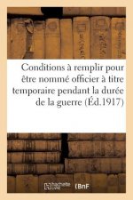 Conditions A Remplir Pour Etre Nomme Officier A Titre Temporaire Pendant La Guerre (1917)