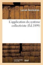 L'Application Du Systeme Collectiviste